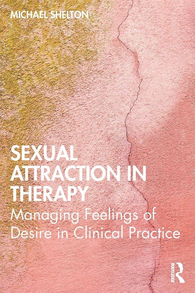 Sexual Attraction in Therapy
