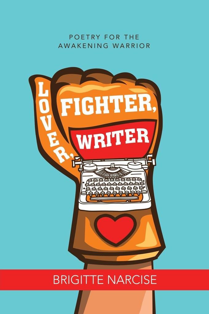 Lover Fighter Writer