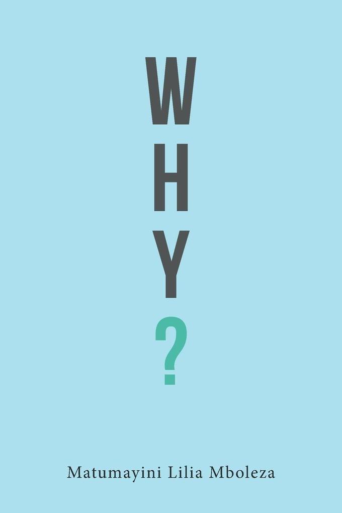Why?