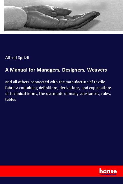 A Manual for Managers Designers Weavers