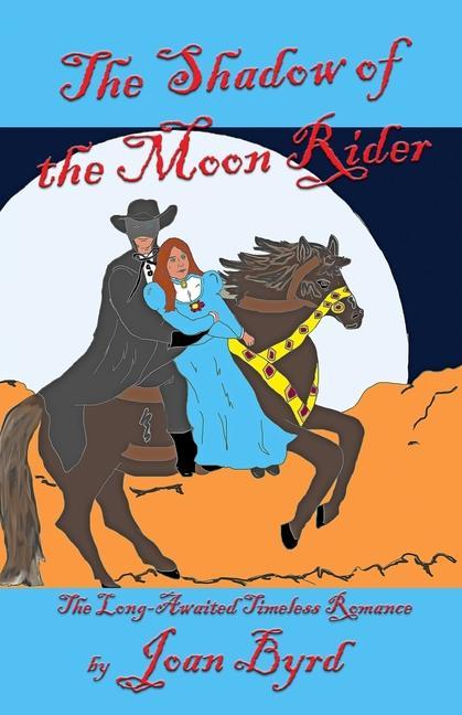 The Shadow of the Moon Rider