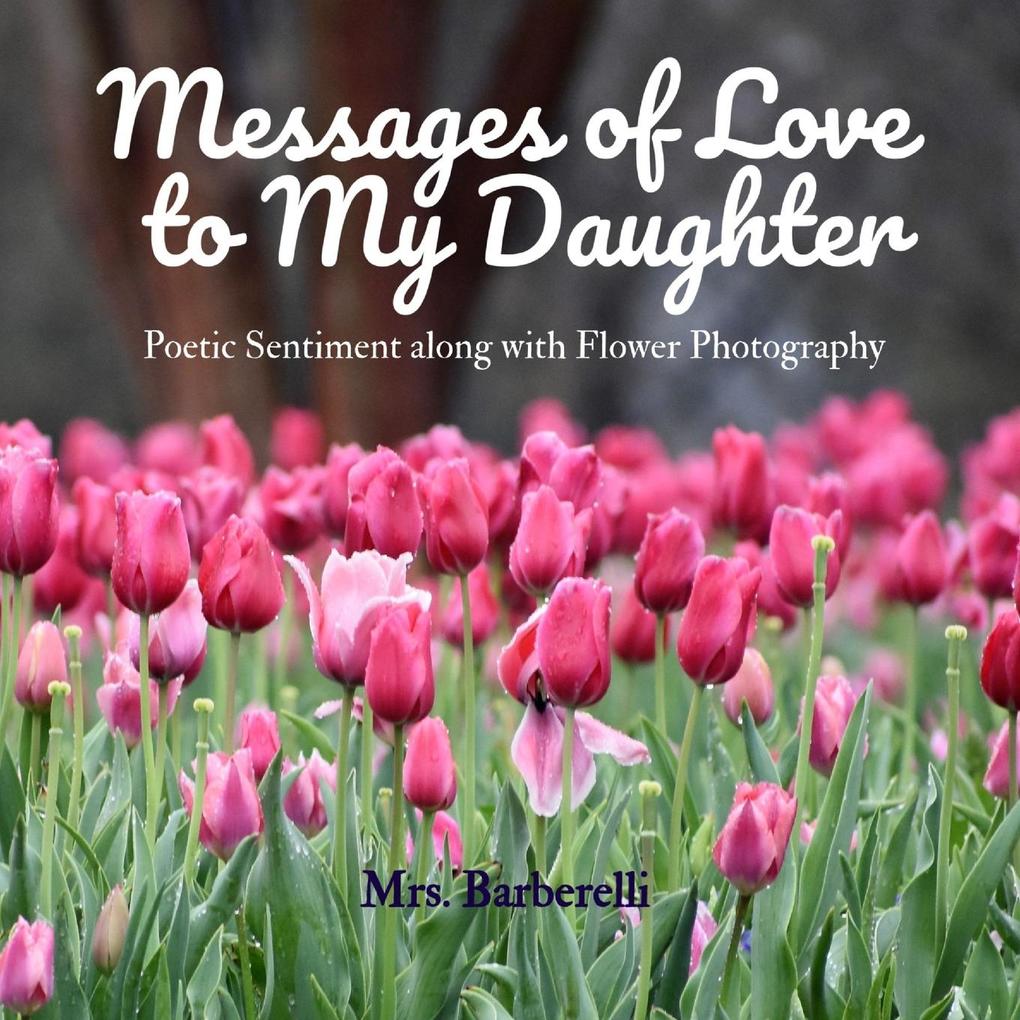 Messages of Love to My Daughter