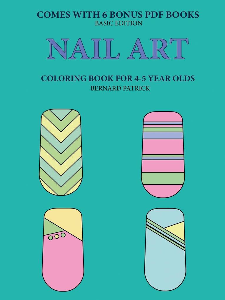 Coloring Book for 4-5 Year Olds (Nail Art)