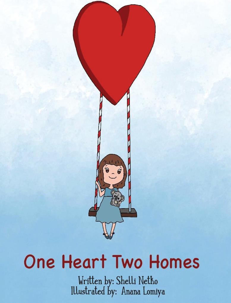 One Heart Two Homes