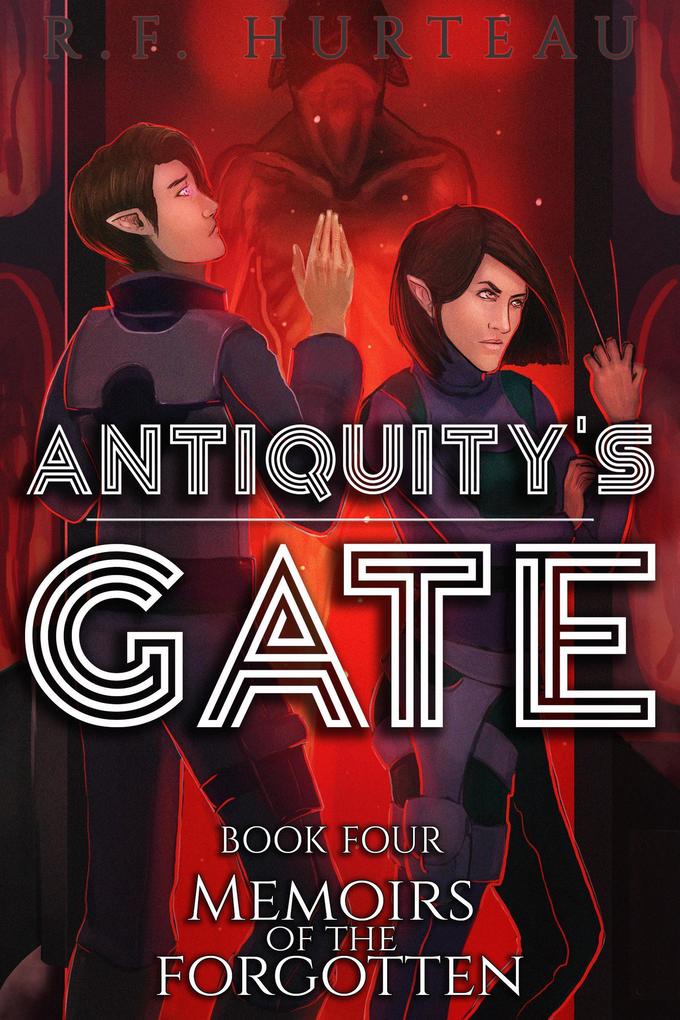 Memoirs of the Forgotten (Antiquity‘s Gate #4)