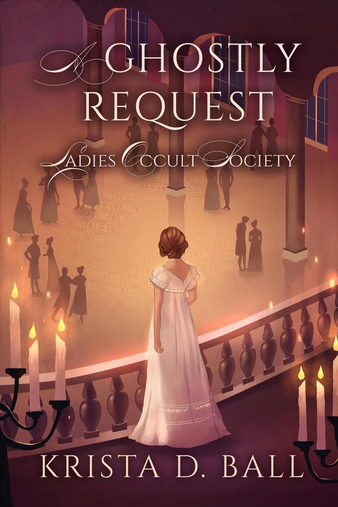 A Ghostly Request (Ladies Occult Society #2)