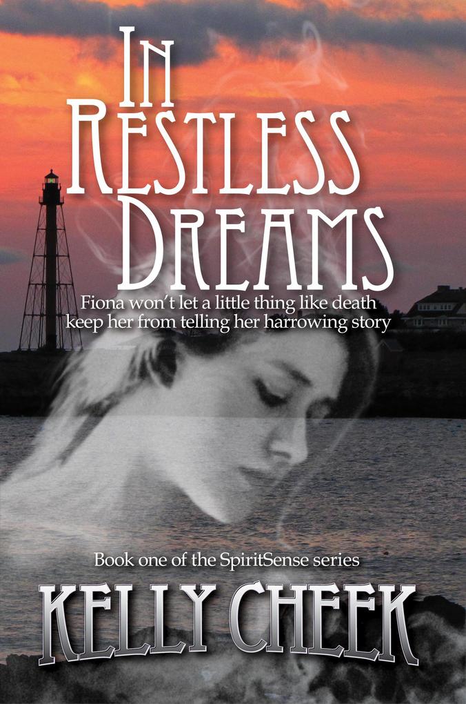 In Restless Dreams (The SpiritSense Series #1)