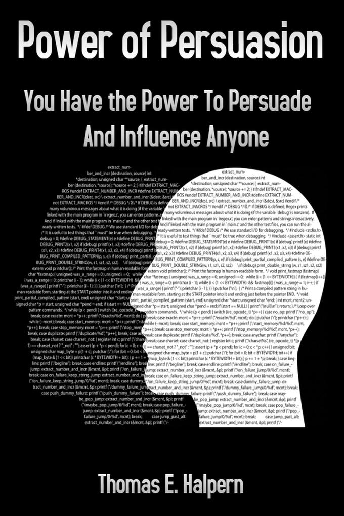 Power of Persuasion - You Have the Power to Persuade and Influence Anyone