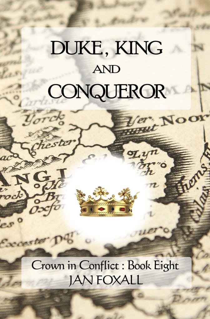Duke King and Conqueror (Crown in Conflict #8)