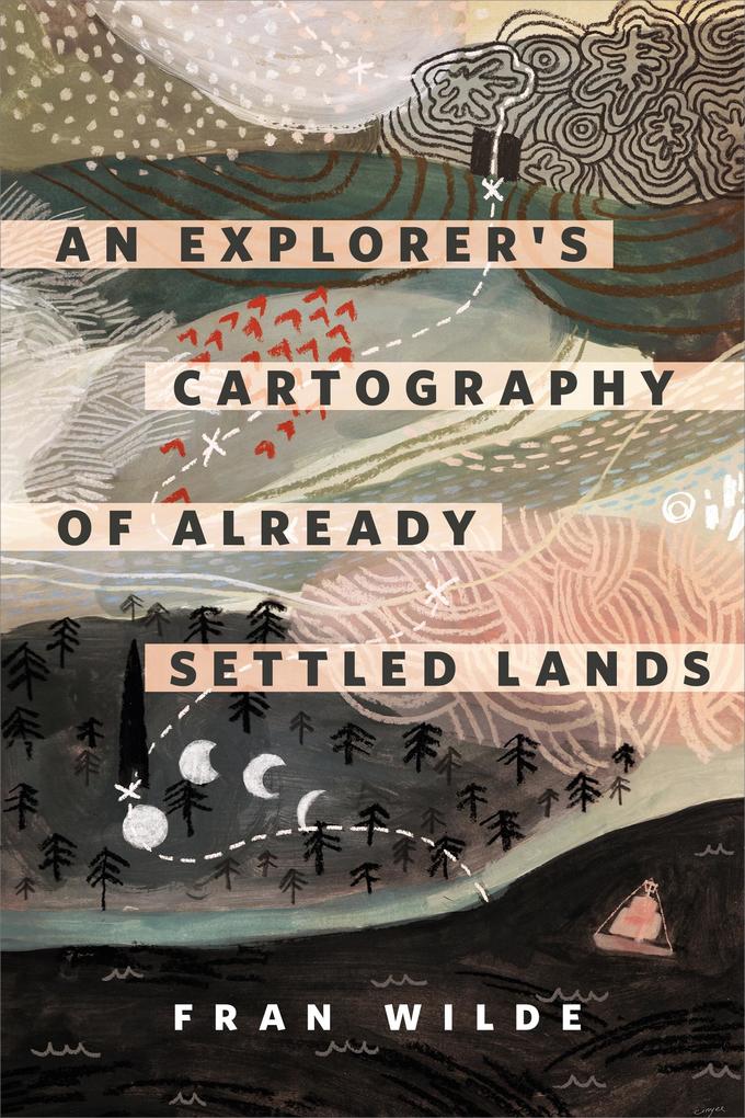 An Explorer‘s Cartography of Already Settled Lands