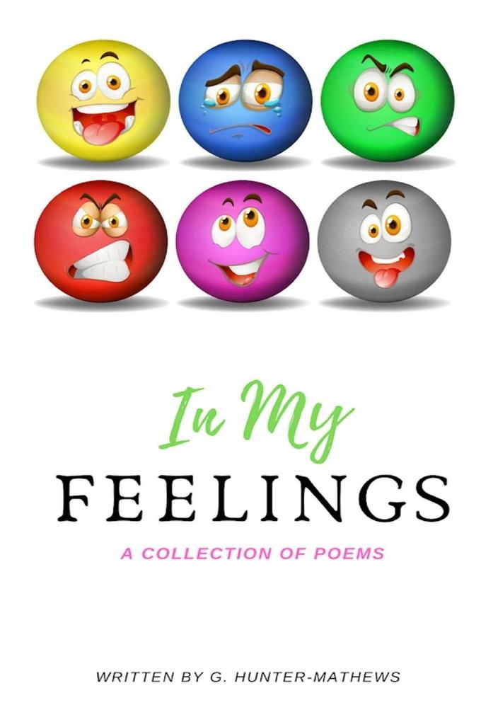 In My Feelings; a collection of poems