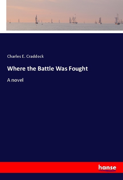 Where the Battle Was Fought