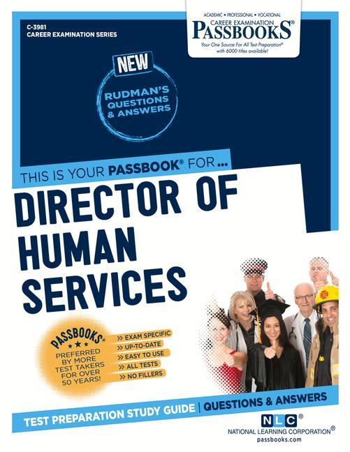 Director of Human Services (C-3981): Passbooks Study Guide Volume 3981