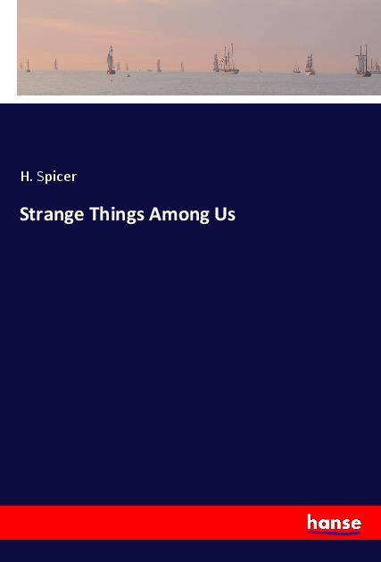 Strange Things Among Us