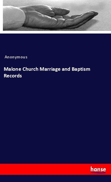 Malone Church Marriage and Baptism Records