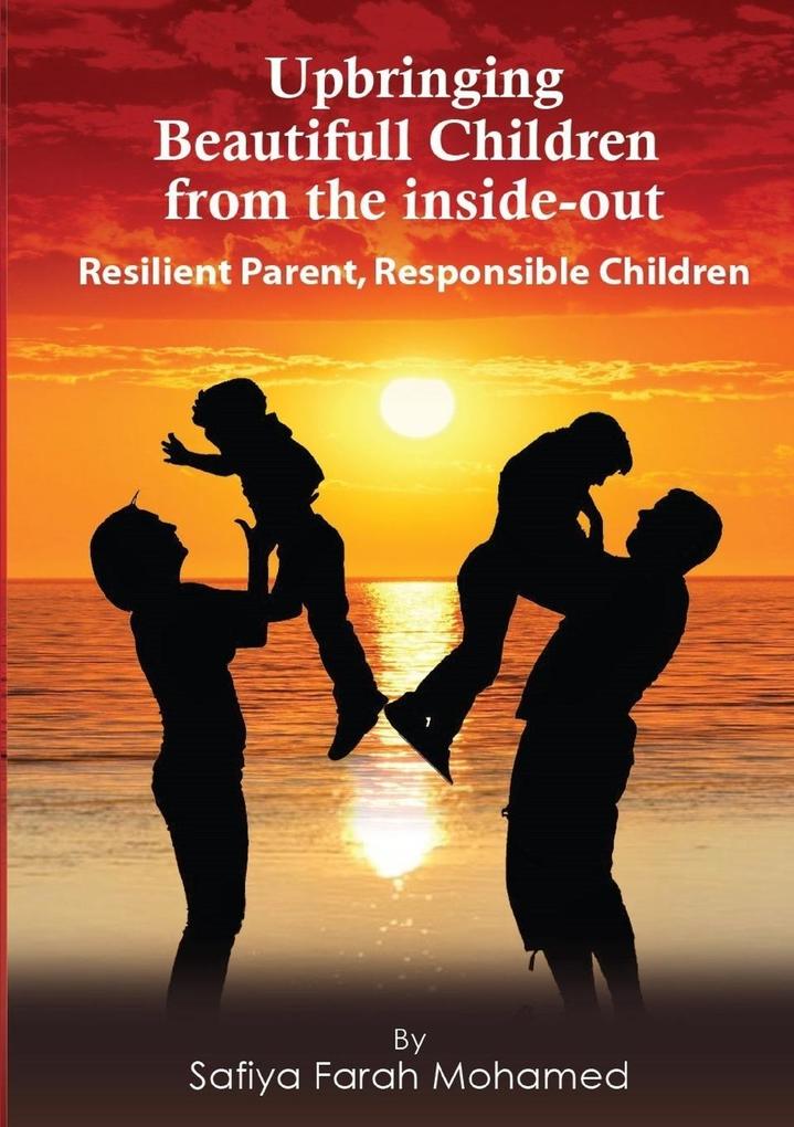 Upbringing beautiful Children from the Inside-Out
