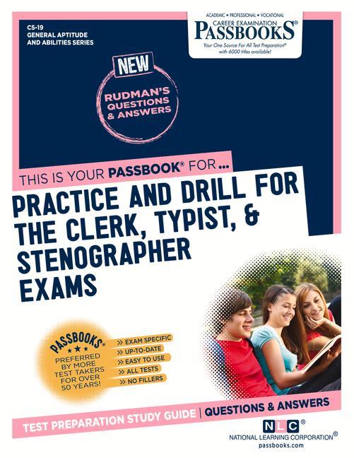 Practice and Drill for the Clerk Typist & Stenographer Exams (Cs-19): Passbooks Study Guide Volume 19