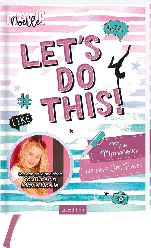 Let‘s do this! Mein Mitmachbuch für mehr Girl Power