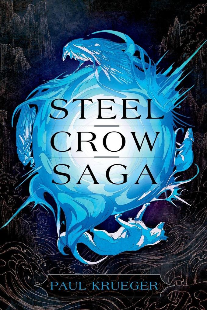 Steel Crow Saga