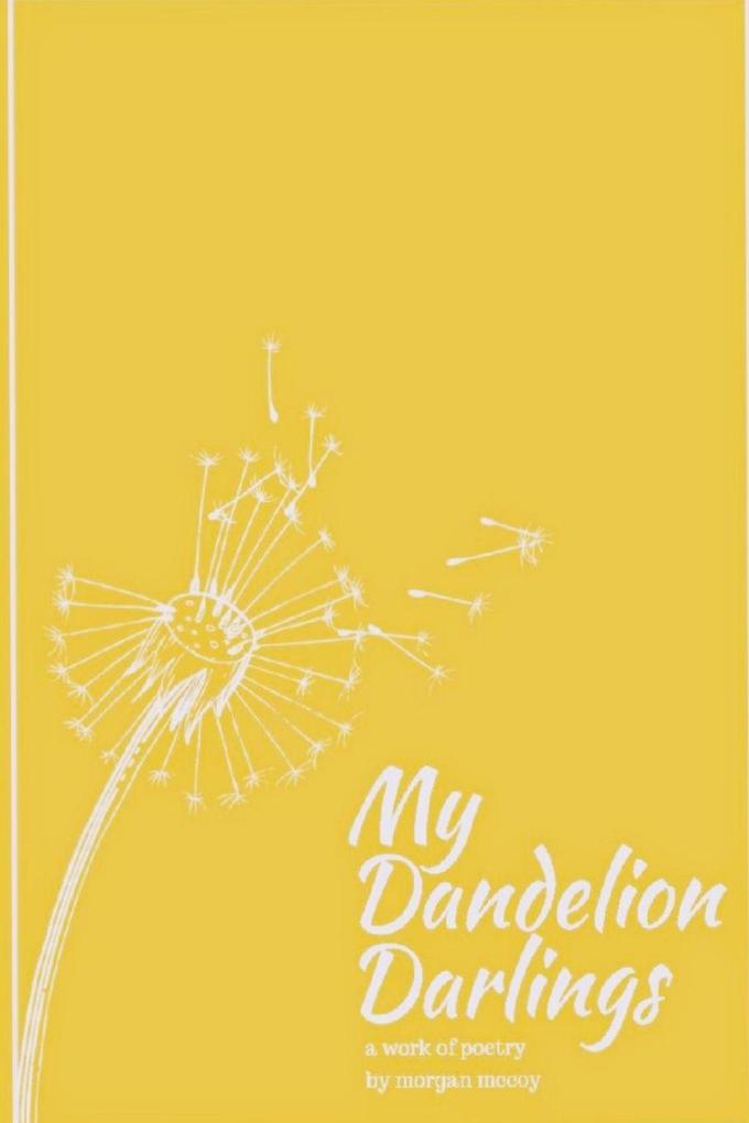 My Dandelion Darlings