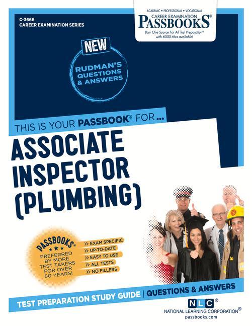 Associate Inspector (Plumbing) (C-3666): Passbooks Study Guide Volume 3666