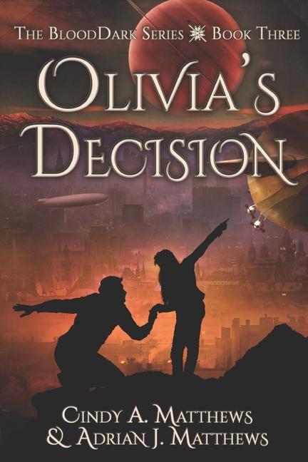 Olivia‘s Decision