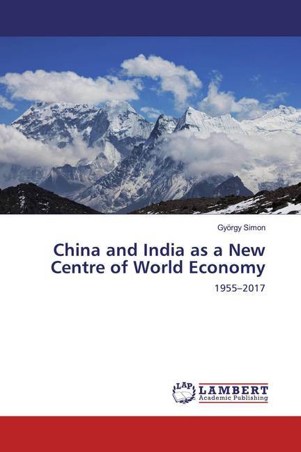 China and India as a New Centre of World Economy