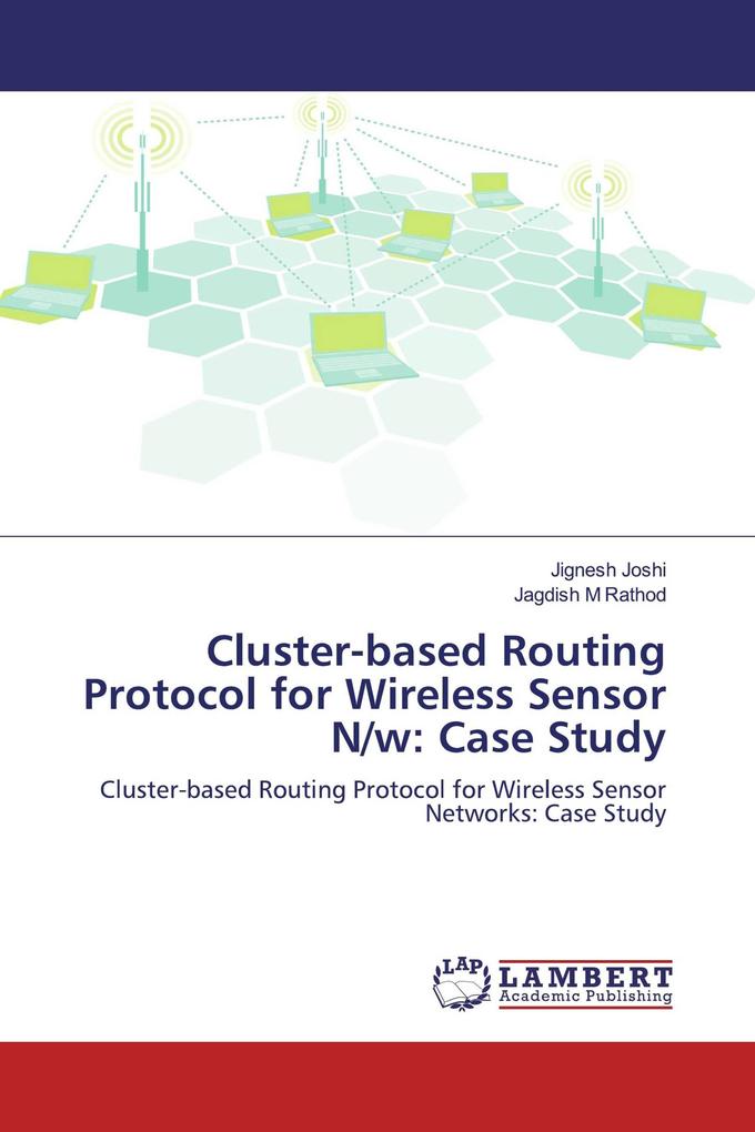 Cluster-based Routing Protocol for Wireless Sensor N/w: Case Study