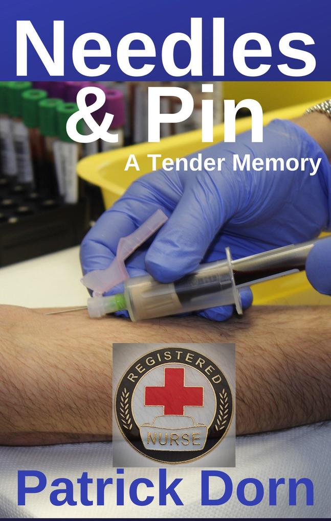 Needles & Pin: A Tender Memory