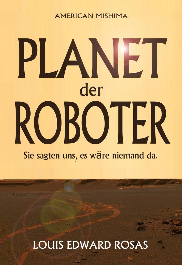 Planet der Roboter (Die Kontakt Chroniken #1)