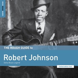 Rough Guide: Robert Johnson