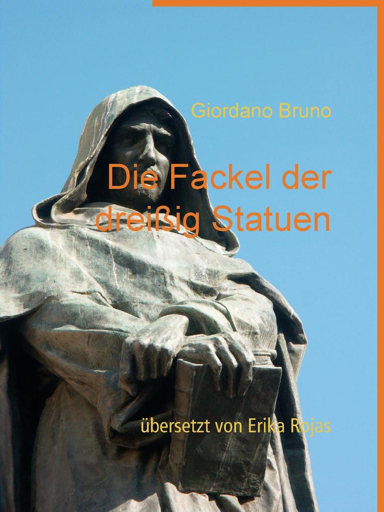 Die Fackel der dreißig Statuen