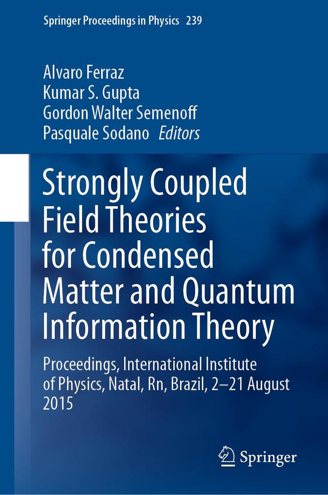 Strongly Coupled Field Theories for Condensed Matter and Quantum Information Theory
