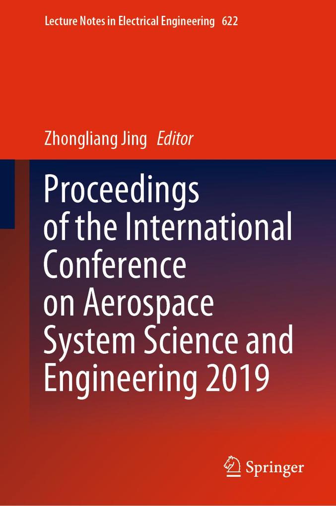 Proceedings of the International Conference on Aerospace System Science and Engineering 2019