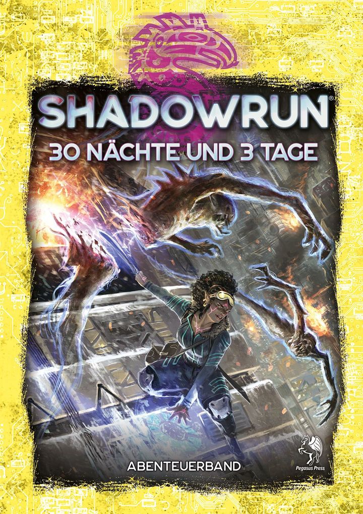 Pegasus - Shadowrun - 30 Nächte und 3 Tage Hardcover
