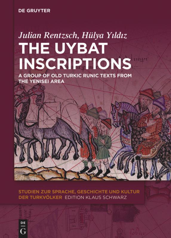 The Uybat Inscriptions - Julian Rentzsch/ Hülya Yldz/ Hülya Yildiz