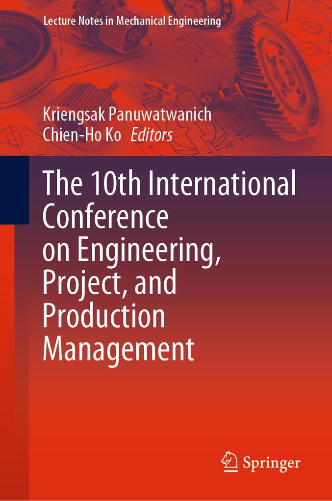 The 10th International Conference on Engineering Project and Production Management