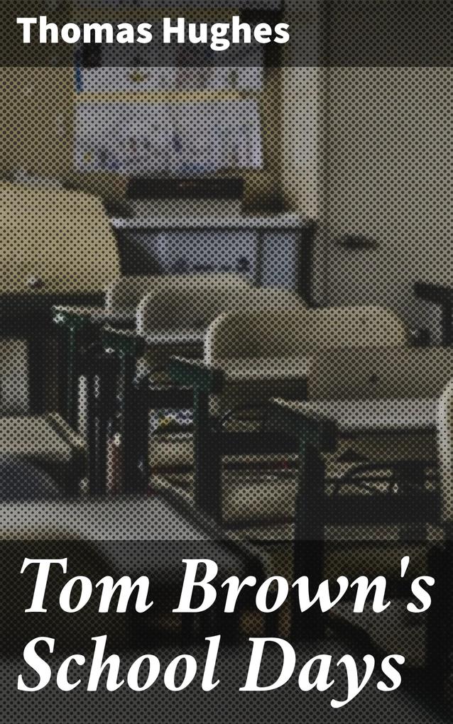 Tom Brown‘s School Days