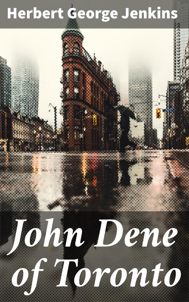 John Dene of Toronto
