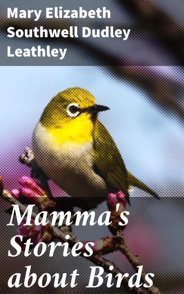 Mamma‘s Stories about Birds