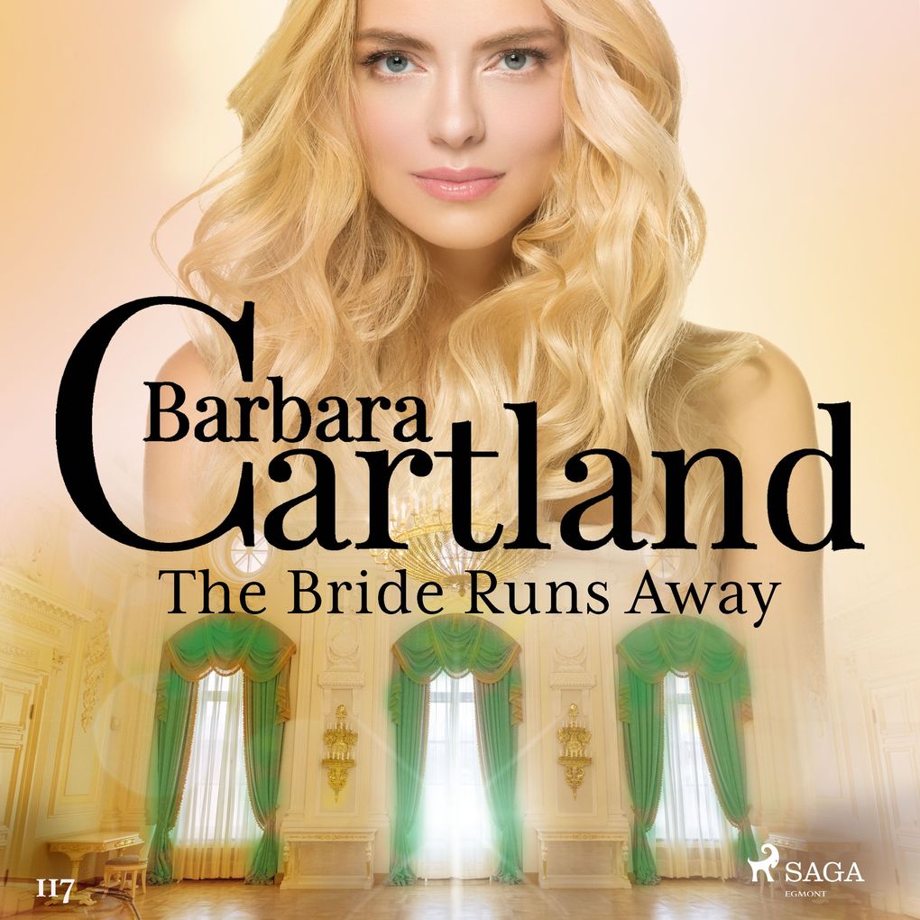 The Bride Runs Away (Barbara Cartland‘s Pink Collection 117)