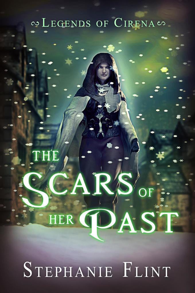The Scars of Her Past (Legends of Cirena #5)