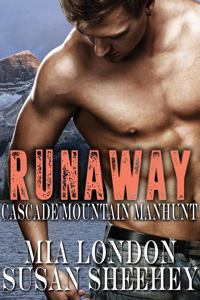 Runaway (Cascade Mountain Manhunt #1)