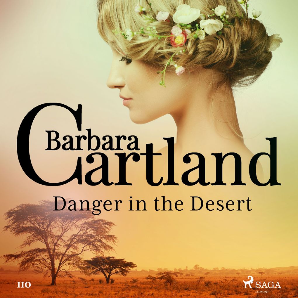 Danger in the Desert (Barbara Cartland‘s Pink Collection 110)