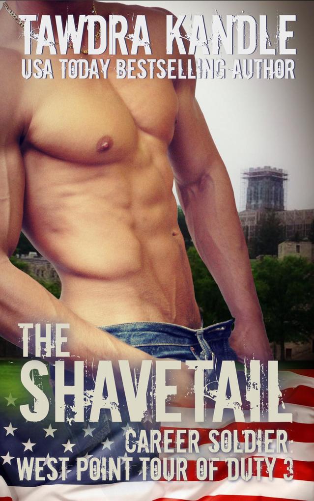 The Shavetail (Career Soldier: West Point Tour of Duty #3)