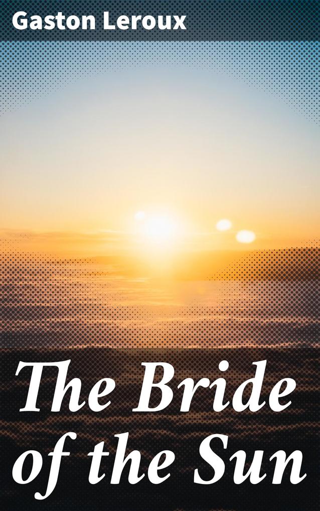 The Bride of the Sun