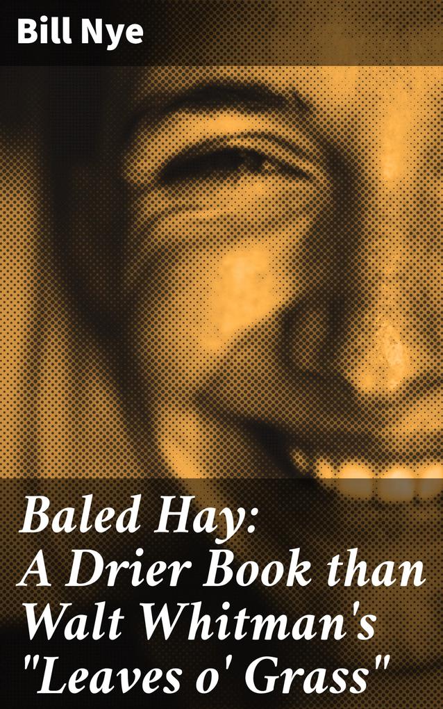 Baled Hay: A Drier Book than Walt Whitman‘s Leaves o‘ Grass