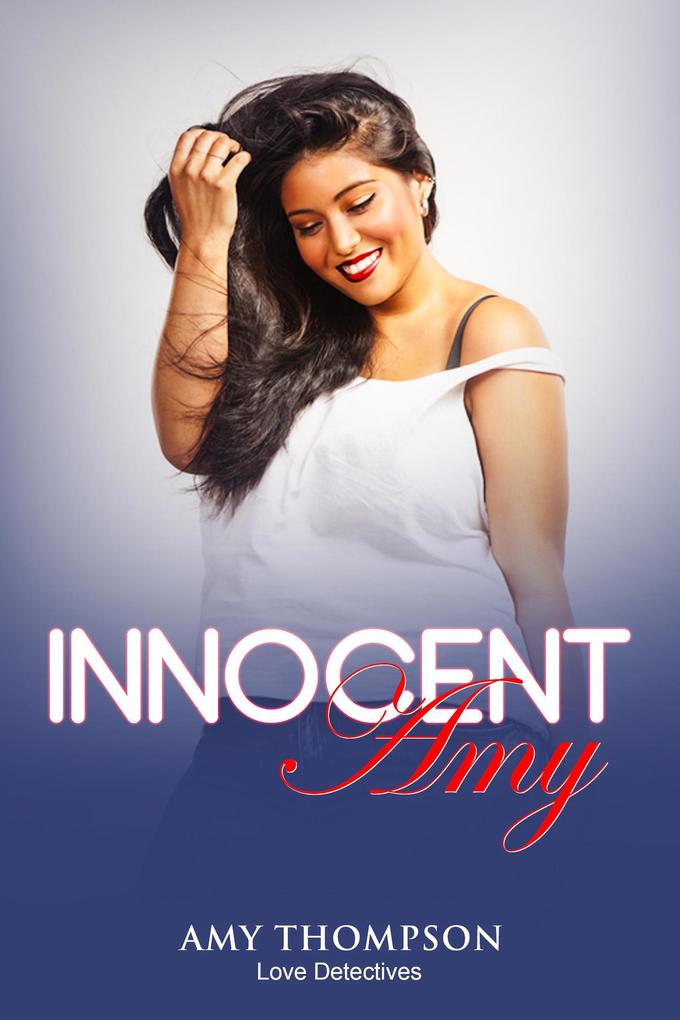 Innocent Amy (Love Detectives #1)