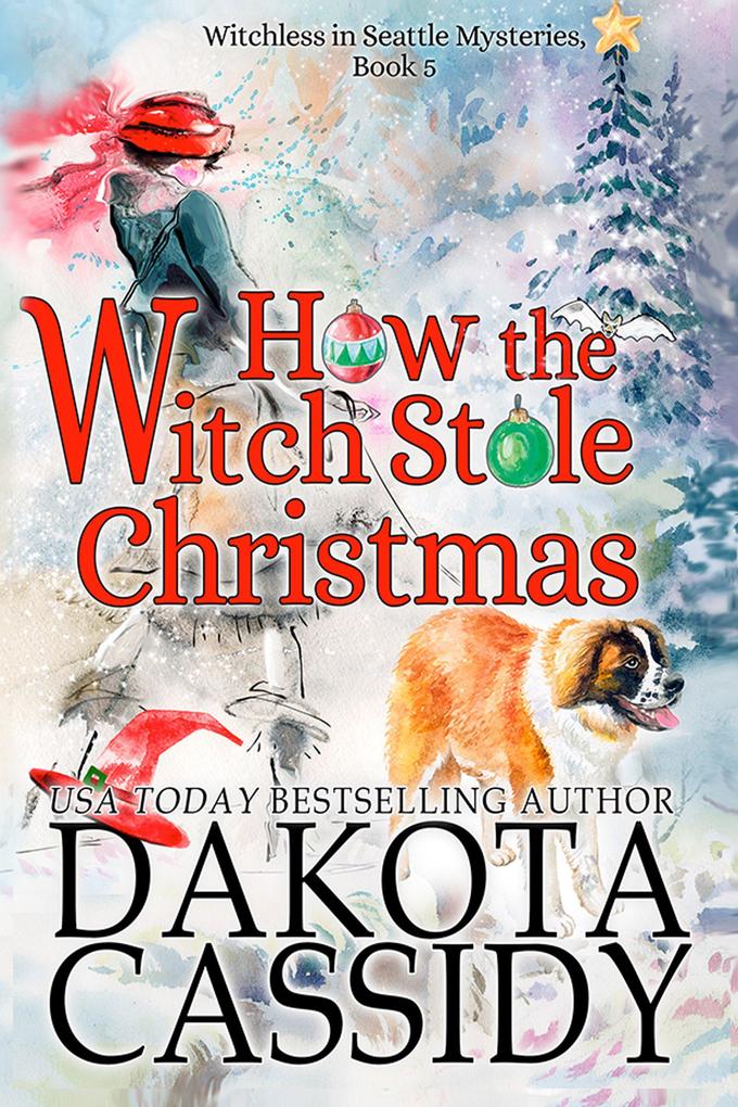 How the Witch Stole Christmas (Witchless in Seattle Mysteries #5)