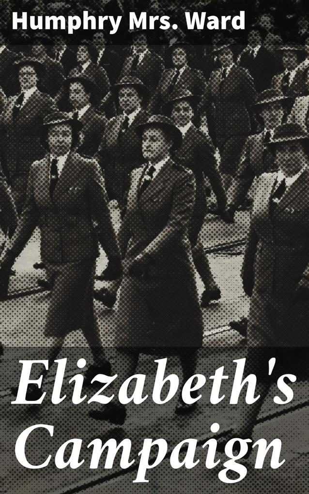 Elizabeth‘s Campaign